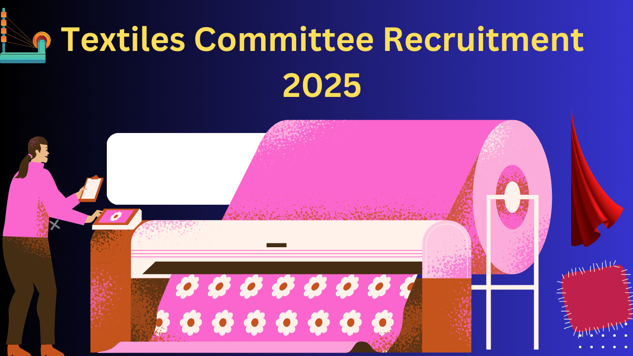 Read more about the article Textiles Committee Recruitment 2025: Apply for 49 Technical and Non-Technical Positions